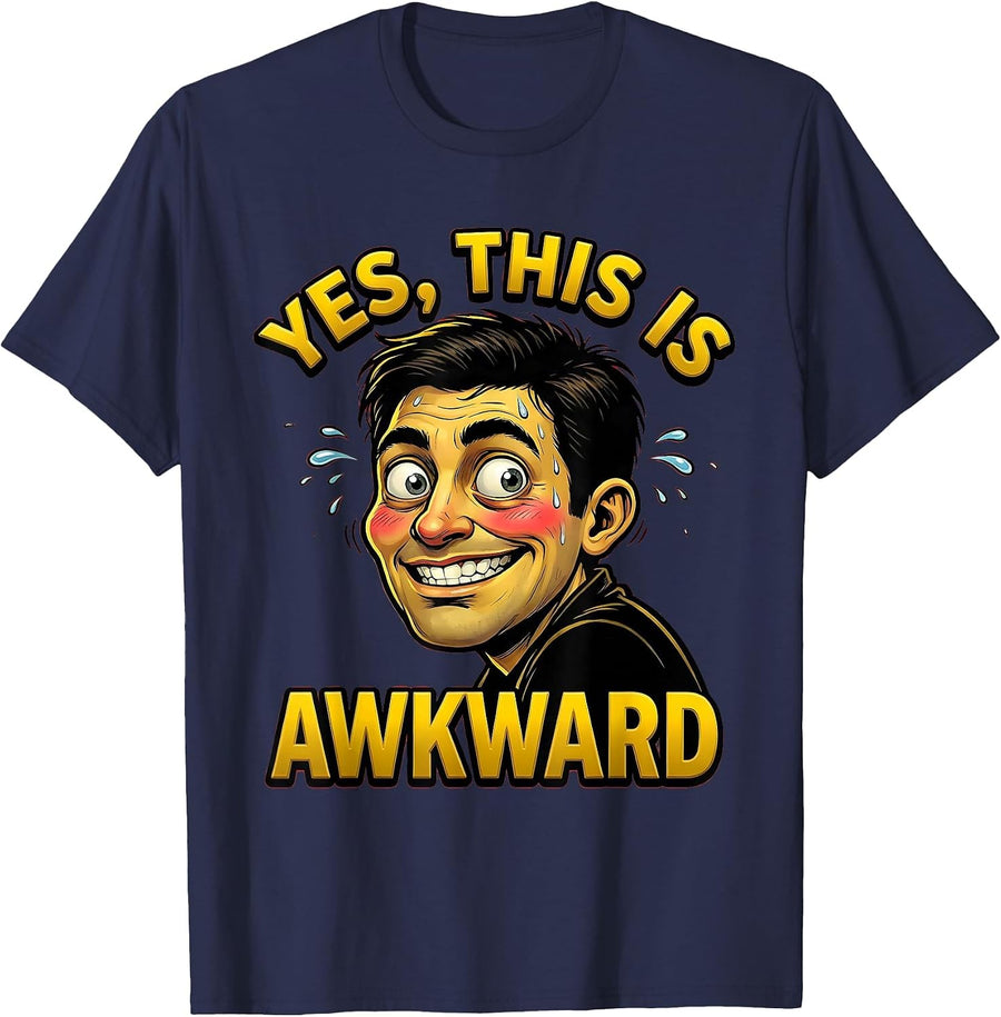 Yes This Is Awkward Funny Humor Design T-Shirt - Navy Blue