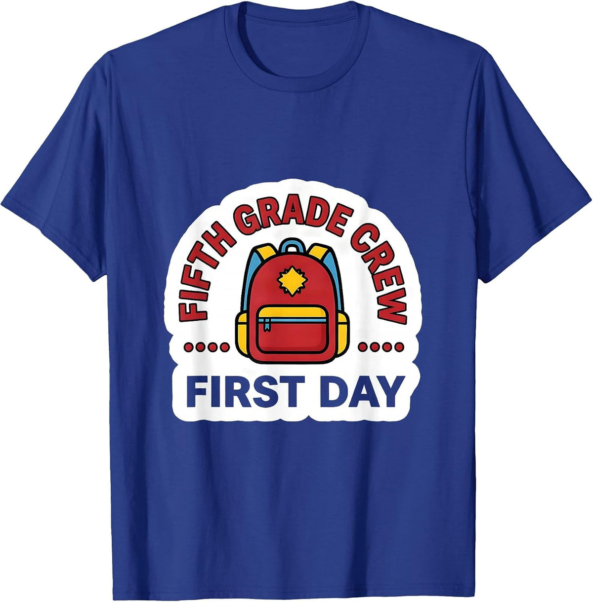 Fifth Grade Crew First Day Back To School Teacher Student T-Shirt - Royal Blue