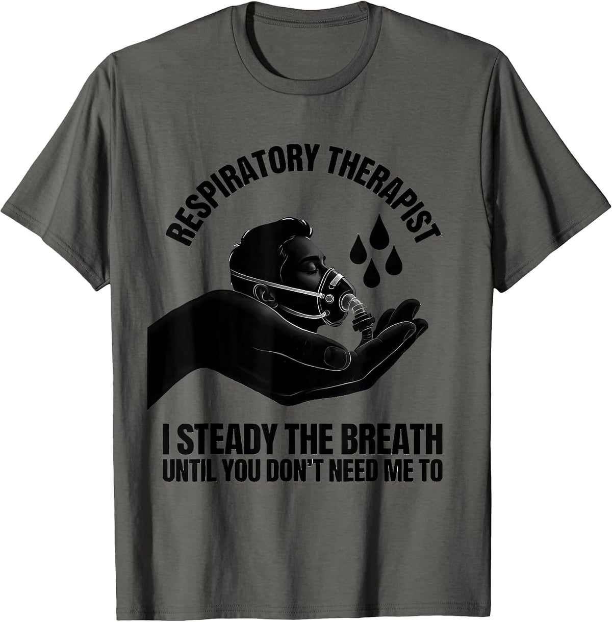 Men's Respiratory Therapist Steady Breath Occupational Pride T-Shirt - Asphalt Grey