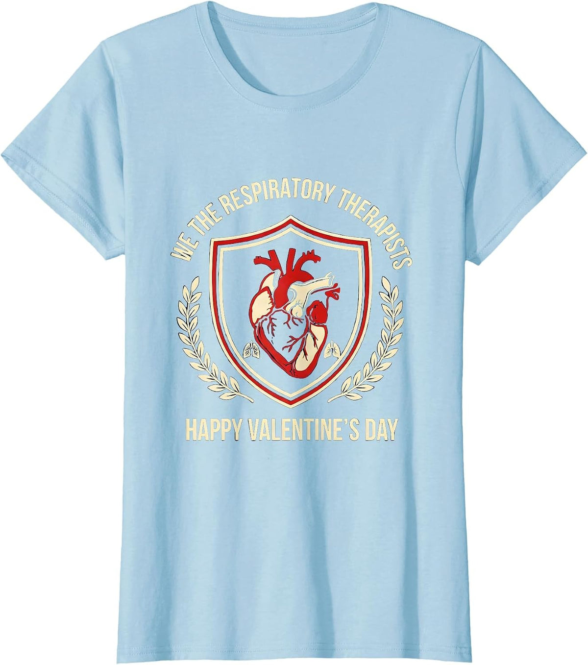 Women's We The Respiratory Therapists / Happy Valentine's Day T-Shirt - Baby Blue