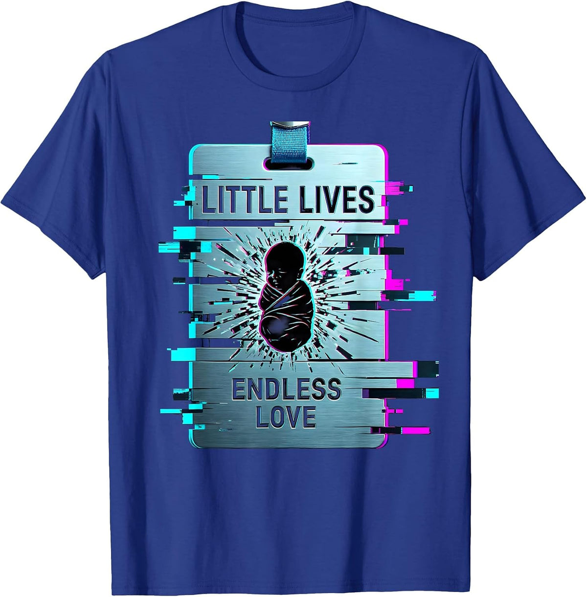 NICU Nurse Little Lives Endless Love Design T-Shirt - Royal Blue