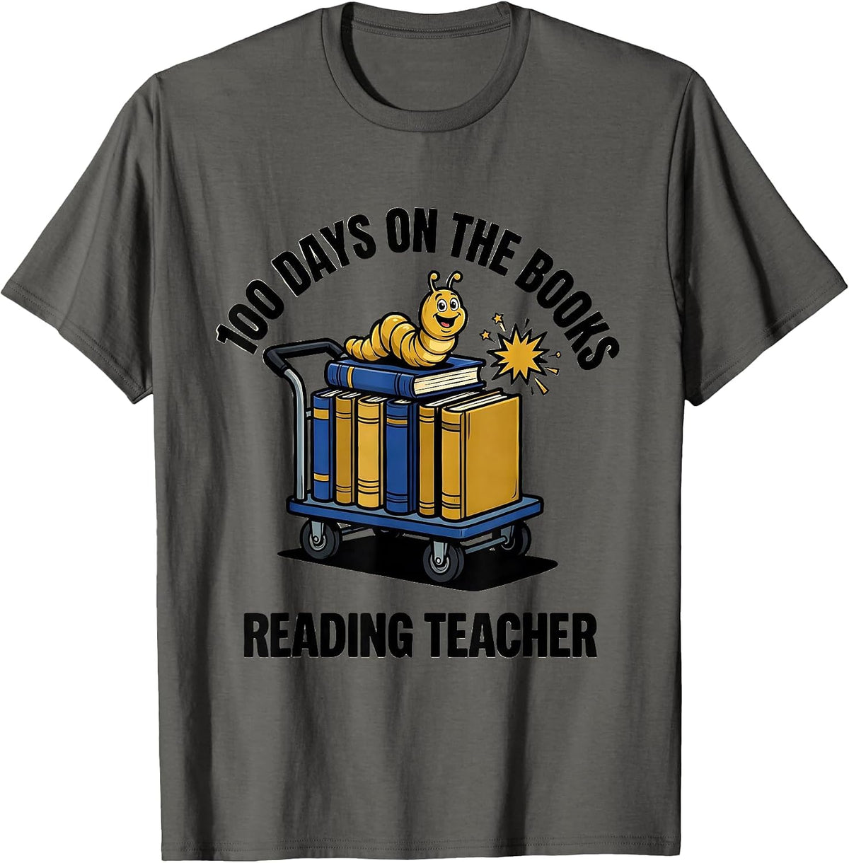 100 Days On The Books Reading Teacher T-Shirt - Asphalt Grey