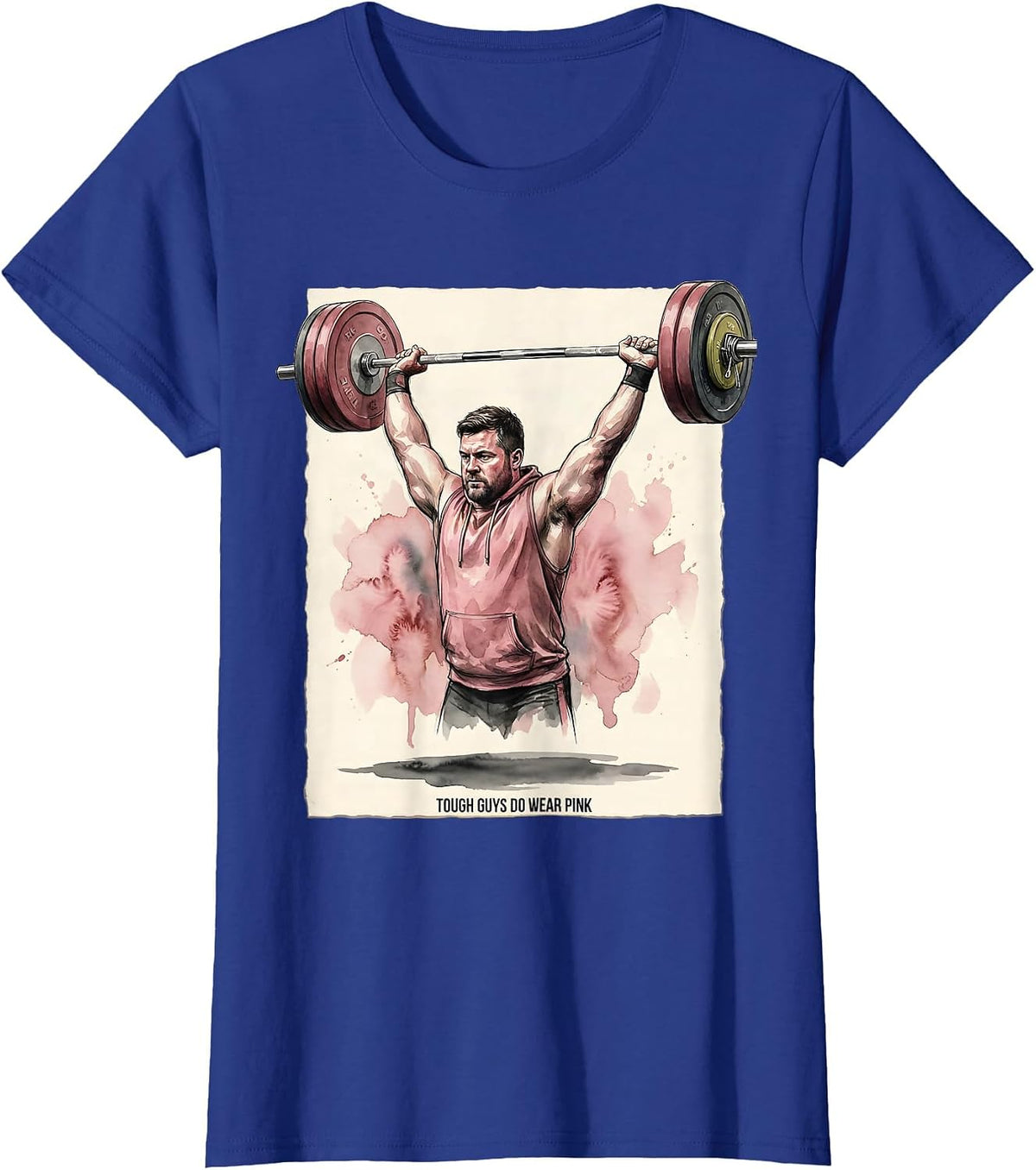 Women's Tough Guys Do Wear Pink Funny Weightlifter Watercolor Cancer T-Shirt - Royal Blue