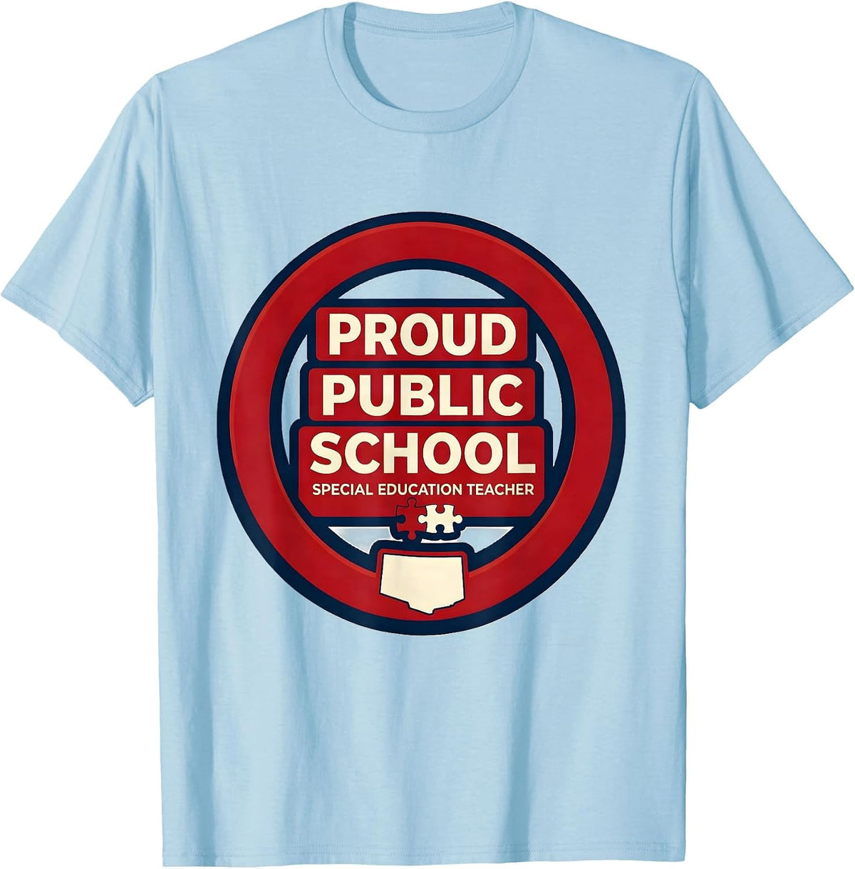 Men's Proud Public School Special Education Teacher Educator T-Shirt - Baby Blue