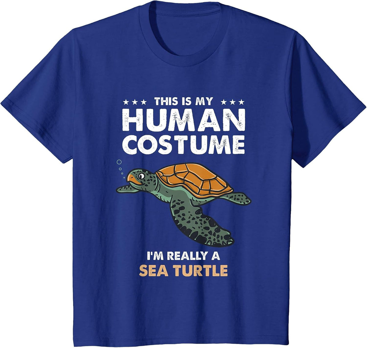This is My Human Costume Im Really A Sea Turtle T-Shirt - Royal Blue