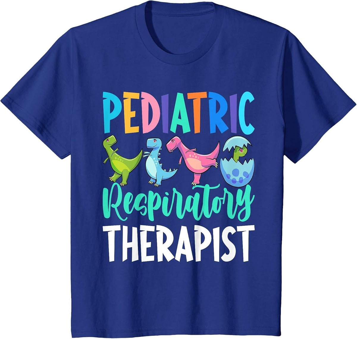 Pediatric Respiratory Therapist Dinosaur Nurse Appreciation T-Shirt - Royal Blue