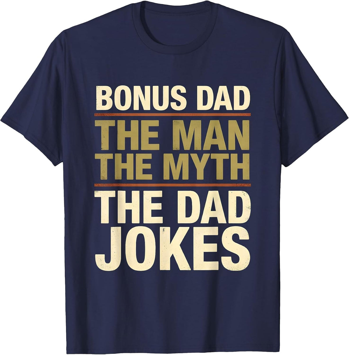Men's BONUS DAD The Man The Myth The Dad Jokes Vintage T-Shirt - Navy Blue