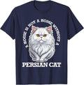 Persian Cat Lover, Home is Not Home Without Persian Cat T-Shirt - Navy Blue