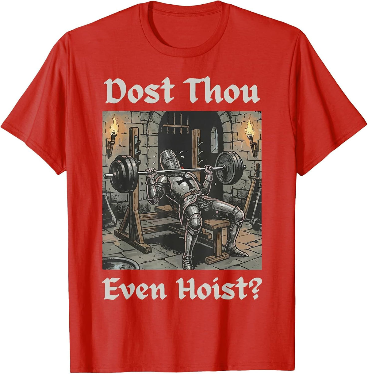 Dost Thou Even Hoist? T-Shirt - Red