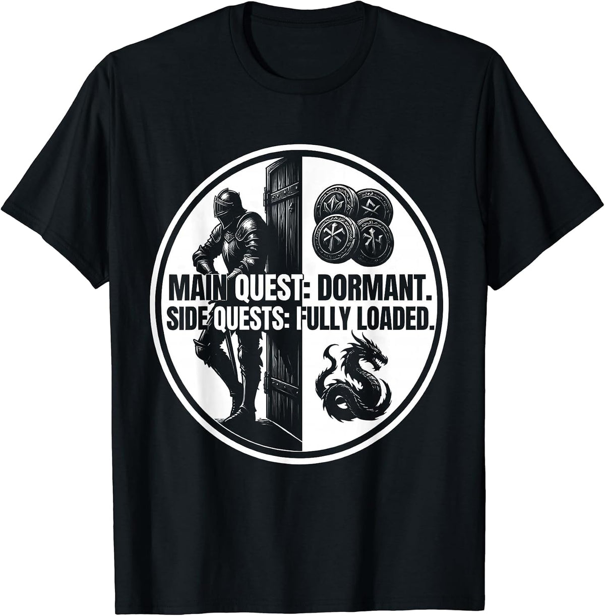 Men's Main Quest: Dormant. Side Quests: Fully Loaded RPG Gamer T-Shirt - Black