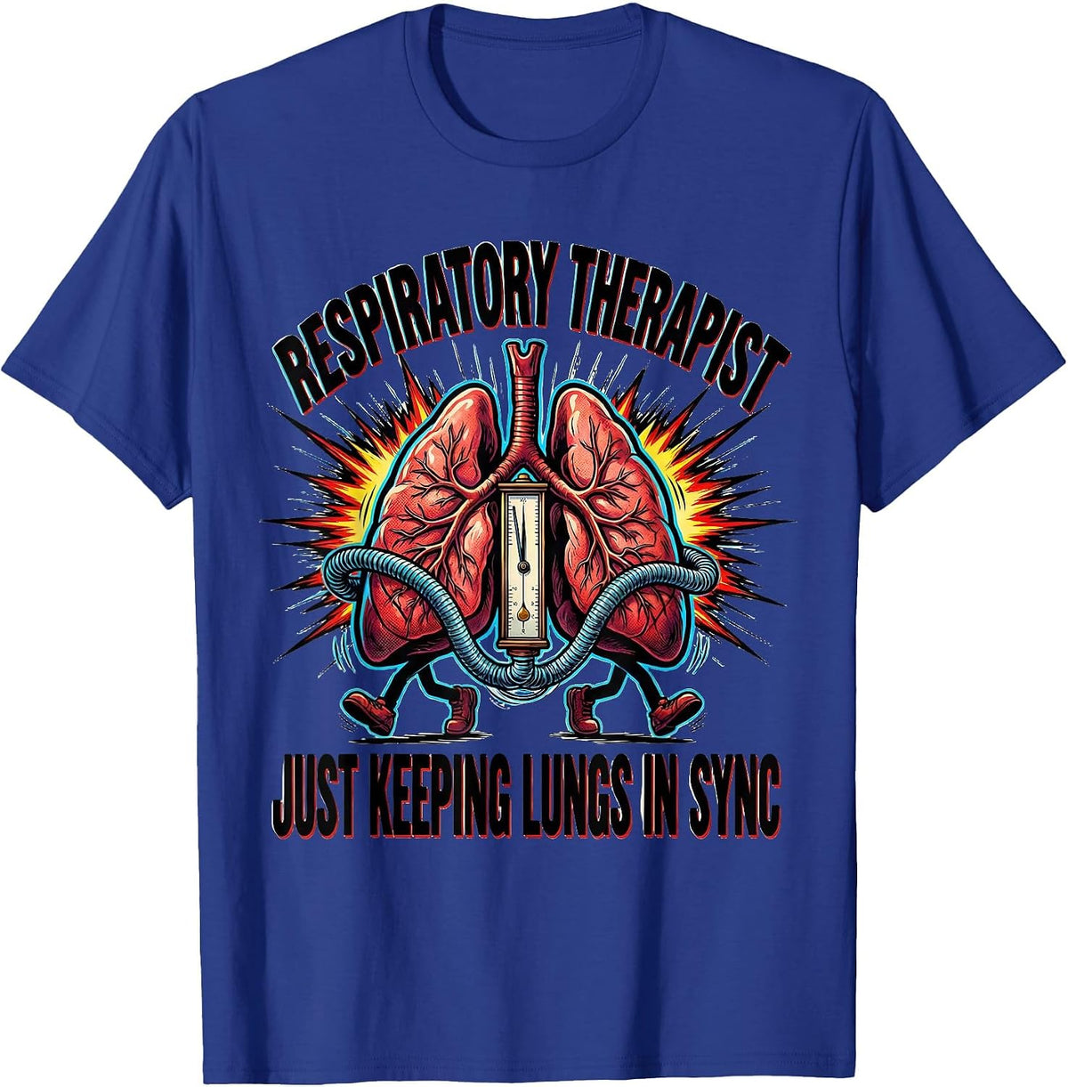 Respiratory Therapist. Just Keeping Lungs in Sync Comic T-Shirt - Royal Blue