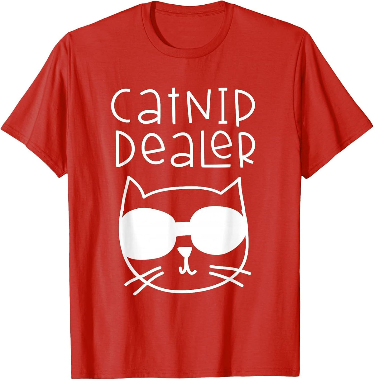 Catnip Dealer Funny Cat T-Shirt for Cat Lovers T-Shirt - Red