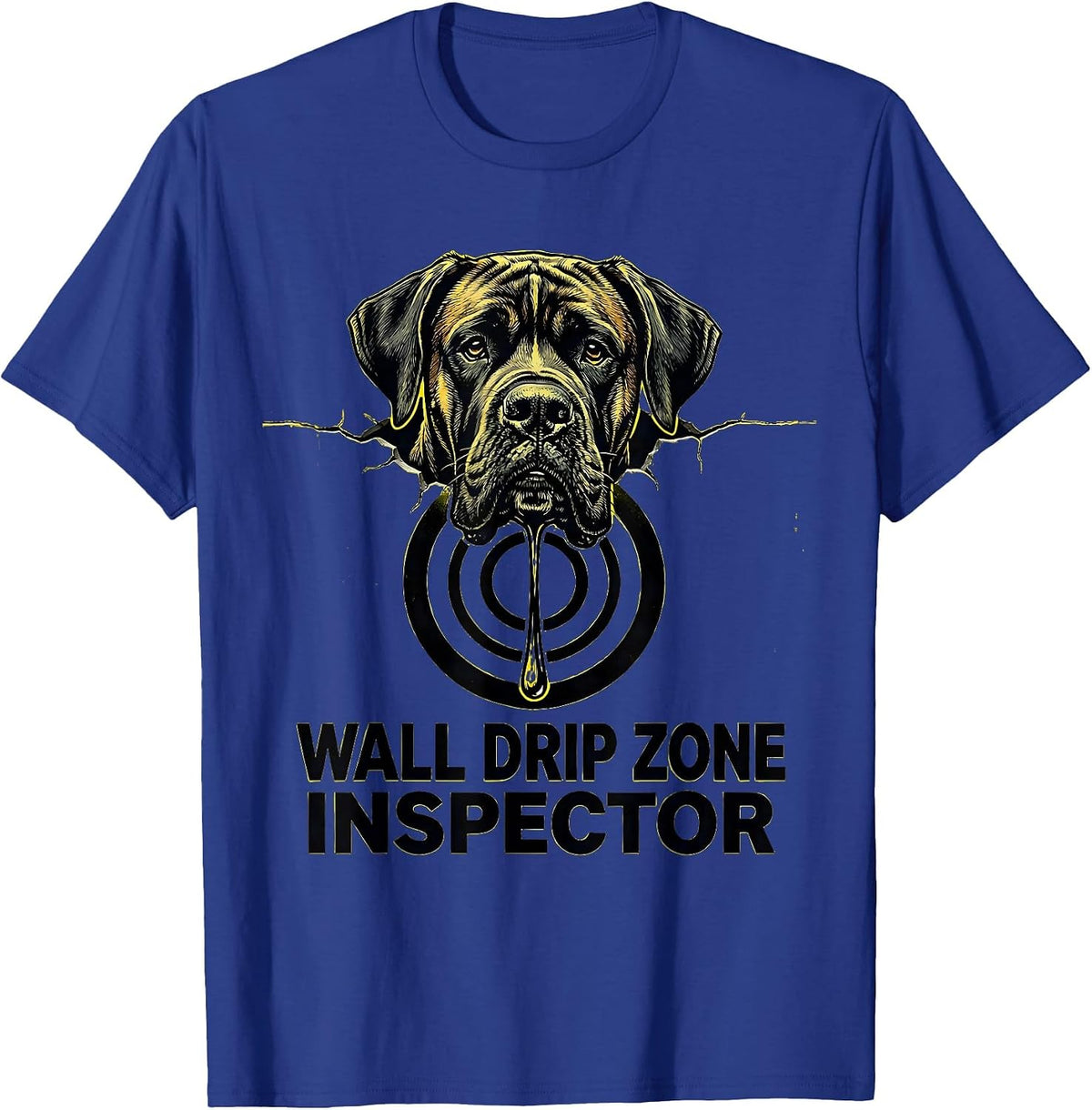 Wall Drip Zone Inspector Funny Great Dane Owner Dog Mom Dog T-Shirt - Royal Blue