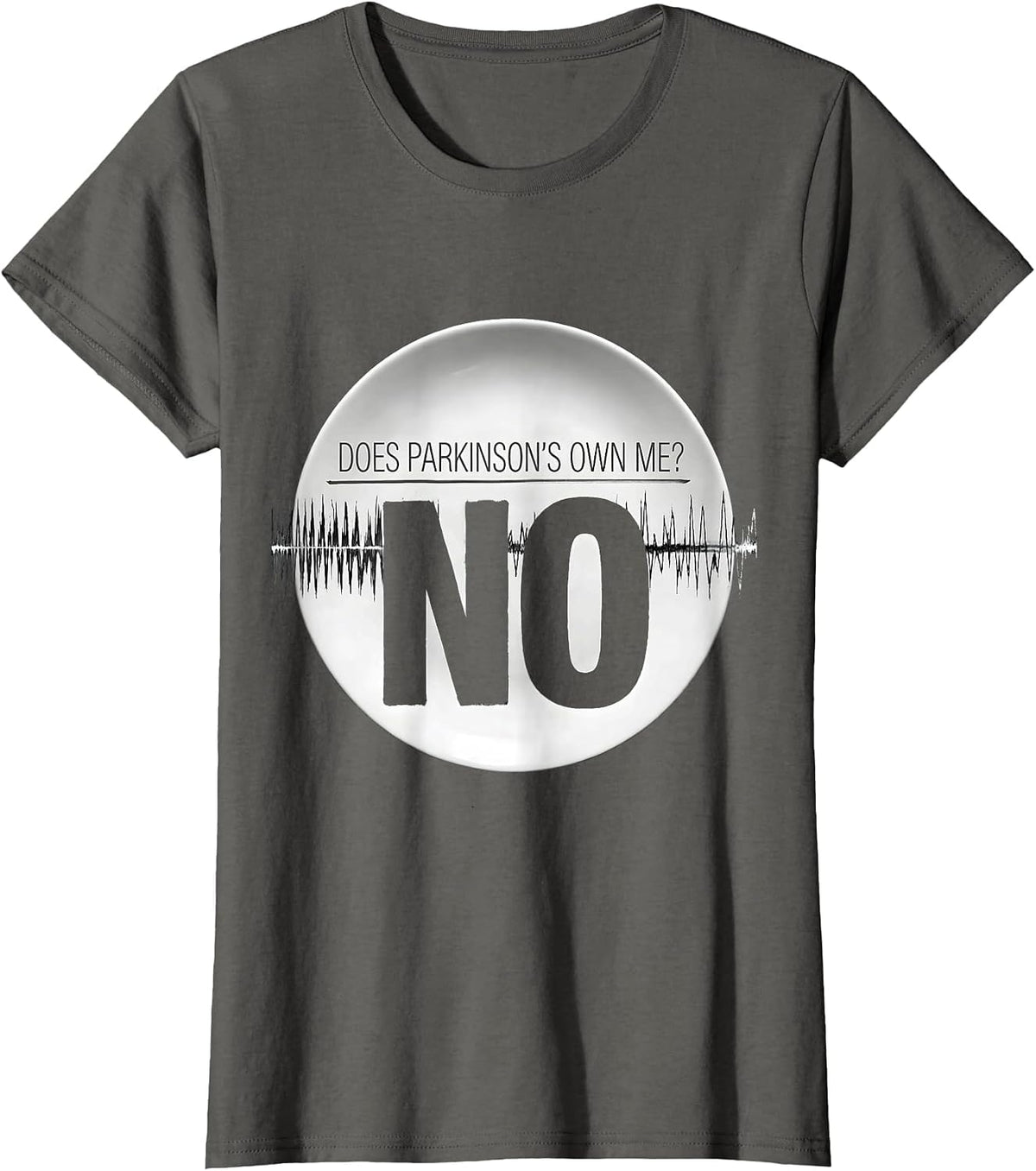 Women's Does Parkinson's Own Me? No Defiant Dark Humor Awareness T-Shirt - Asphalt Grey