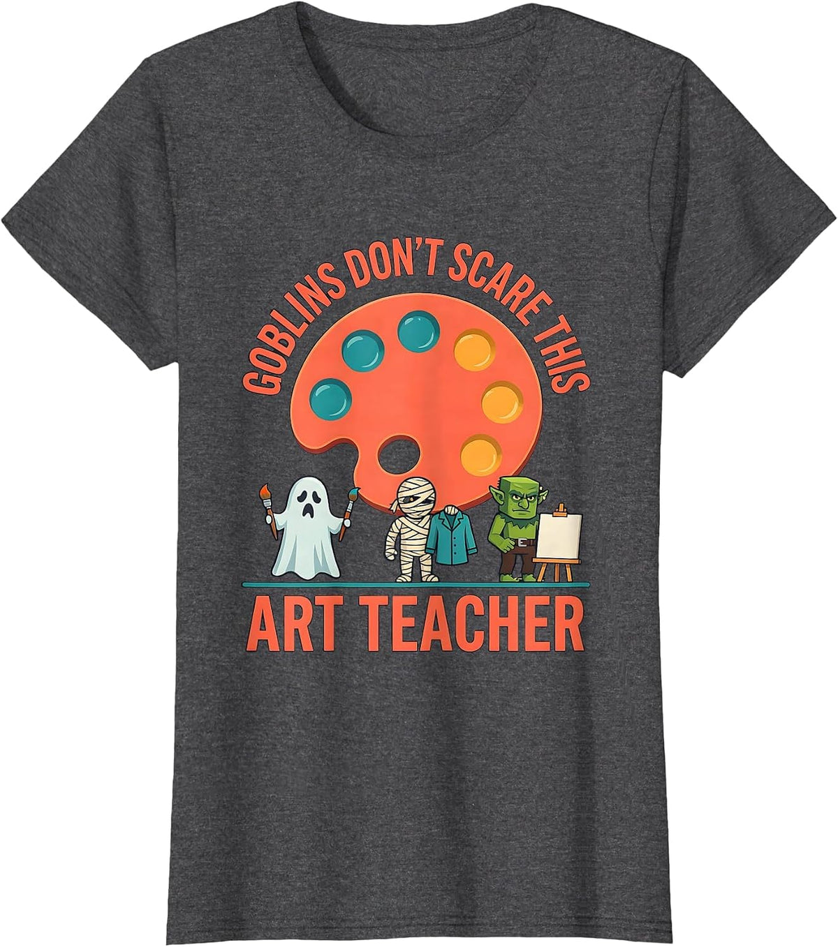 Women's Goblins Don't Scare This Art Teacher Funny Halloween Teacher T-Shirt - Dark Heather Grey
