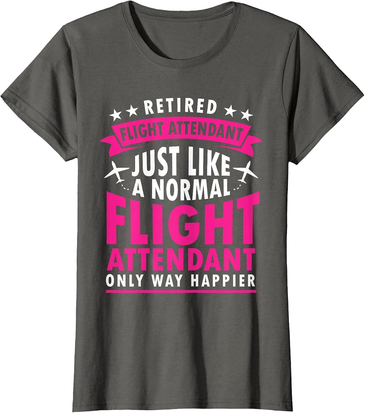 Retired Flight Attendant Flight Crew Stewardess Cabin Crew T-Shirt - Asphalt Grey