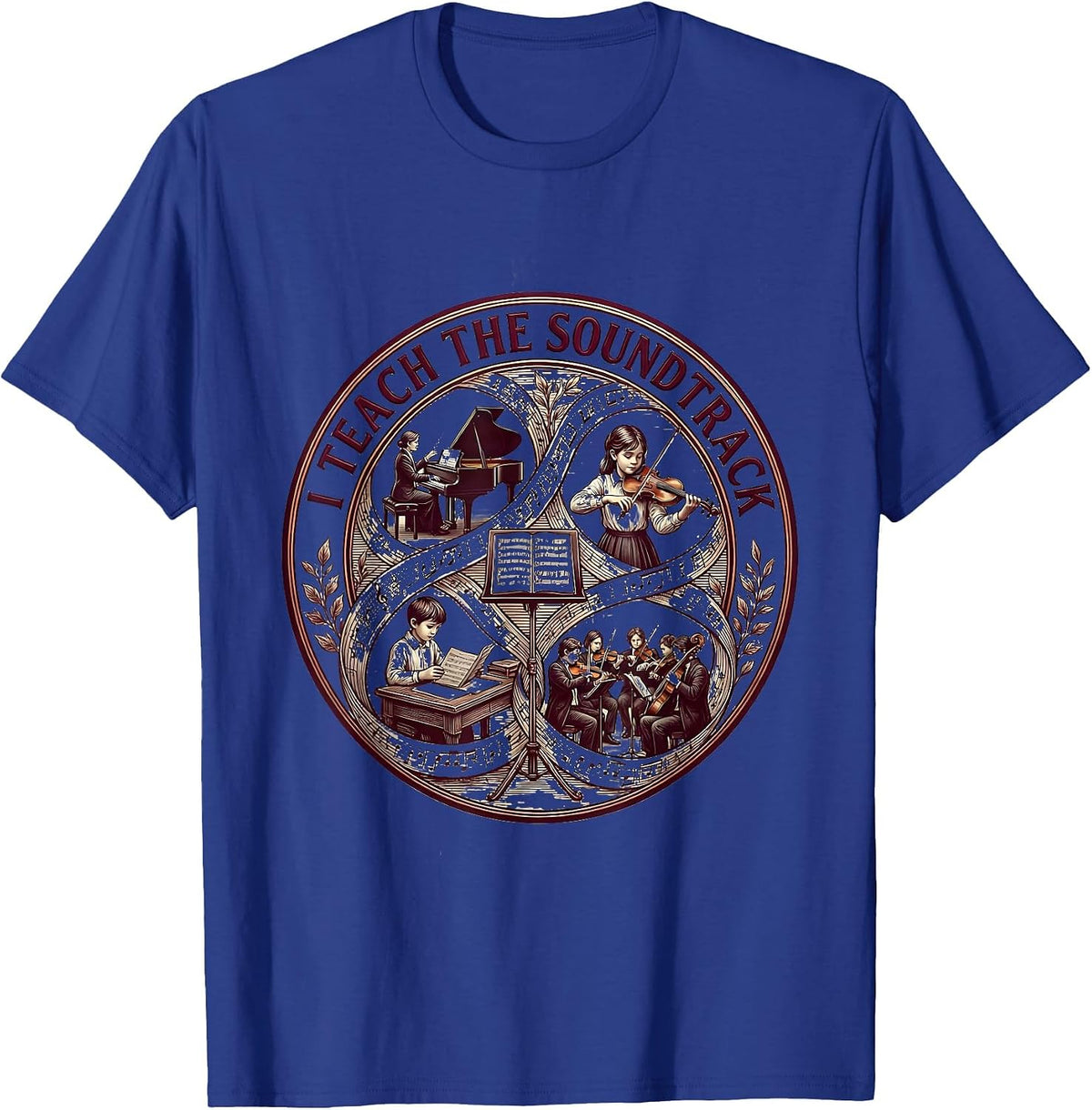 I Teach The Soundtrack Music Teacher Design T-Shirt - Royal Blue