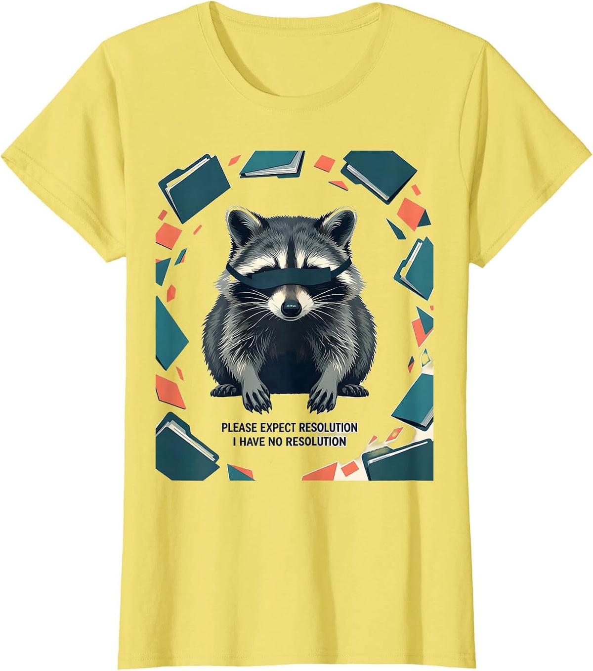 Women's Please Expect Resolution I Have No Resolution Funny T-Shirt - Lemon Yellow