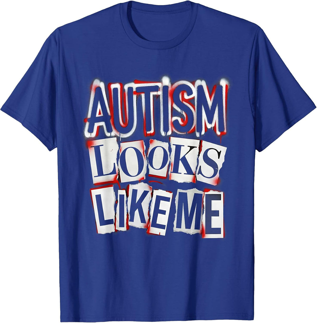 Autism Looks Like Me Awareness Design T-Shirt - Royal Blue