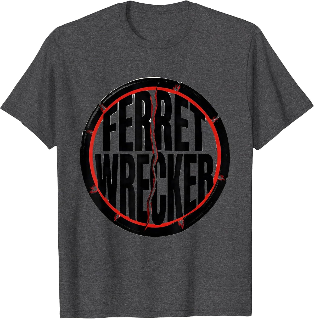 Ferret Wrecker Funny Ferret Lover Gift T-Shirt - Dark Heather Grey