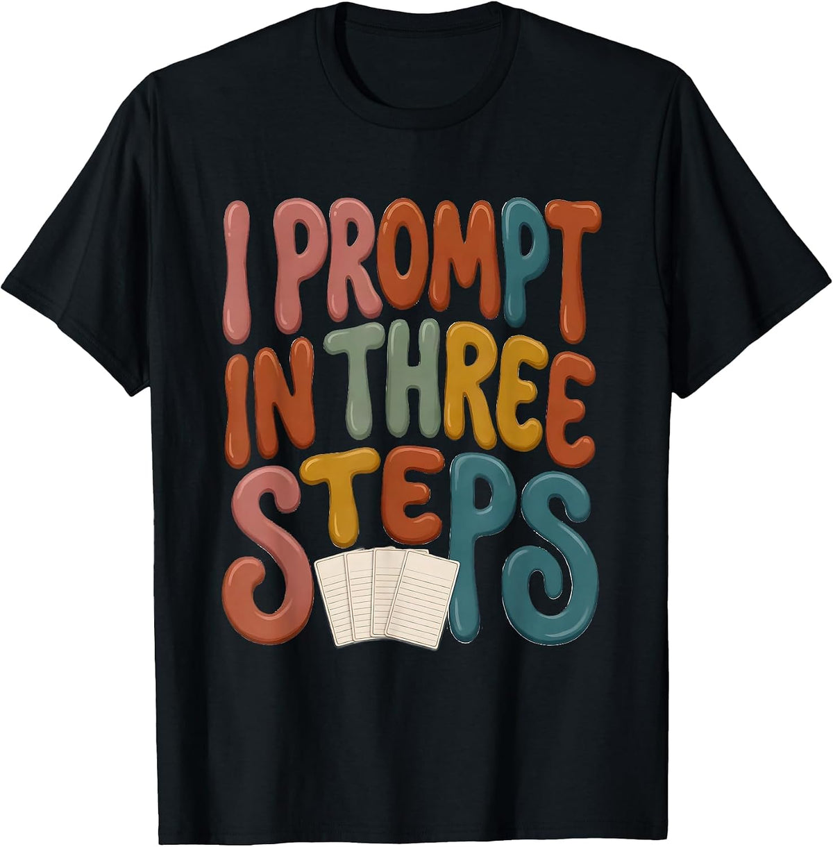 Men's I Prompt In Three Steps Special Education Teacher Squad T-Shirt - Black