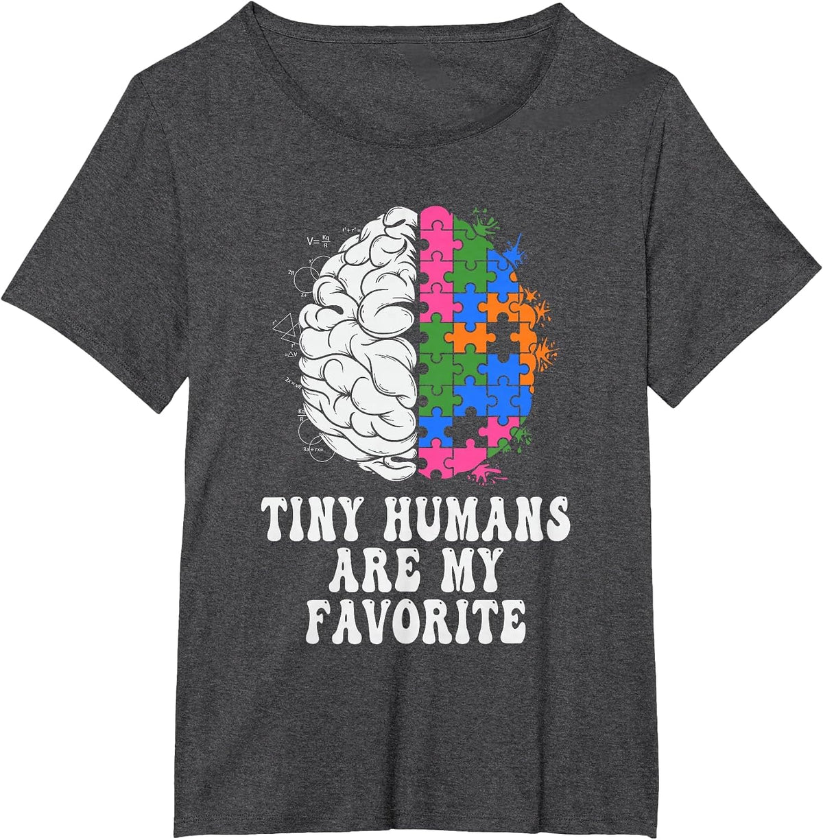 Tiny Humans are My Favorite ABA Therapist Behavioral Tech T-Shirt - Dark Heather Grey