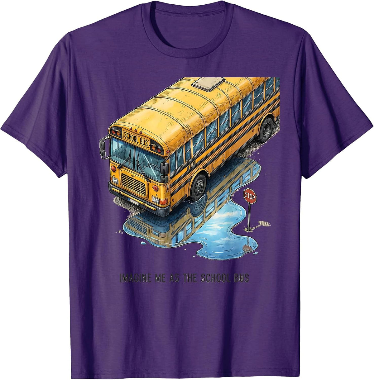 Imagine Me As The School Bus Funny Bus Driver Halloween T-Shirt - Purple