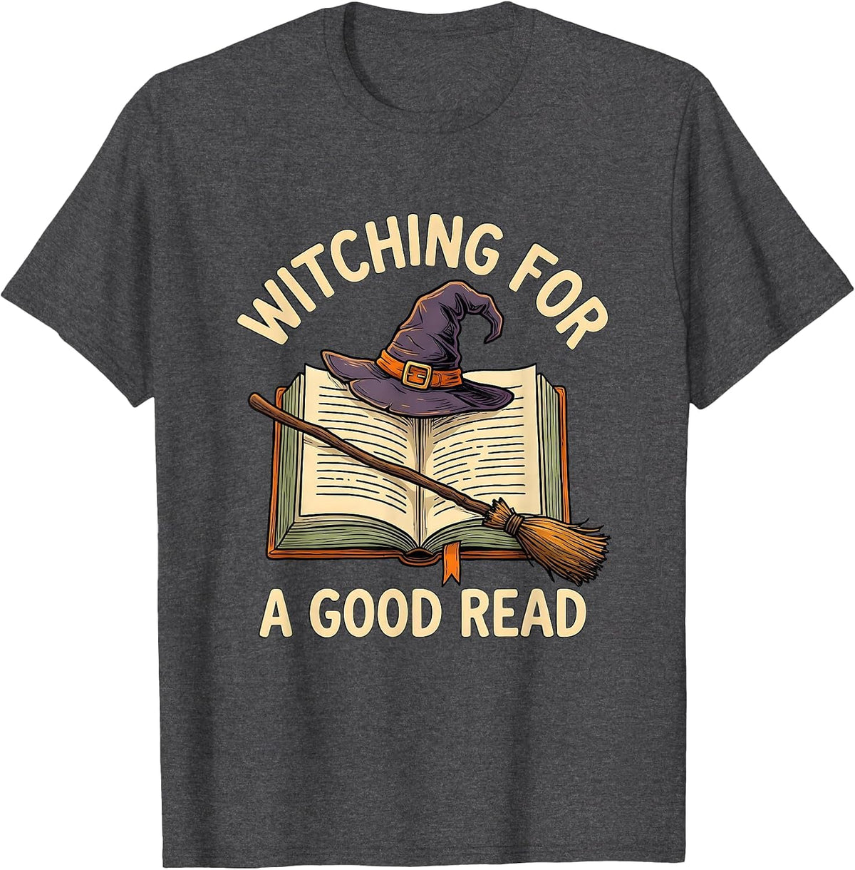 Witching For A Good Read Funny Book Lover Halloween Reader T-Shirt - Dark Heather Grey