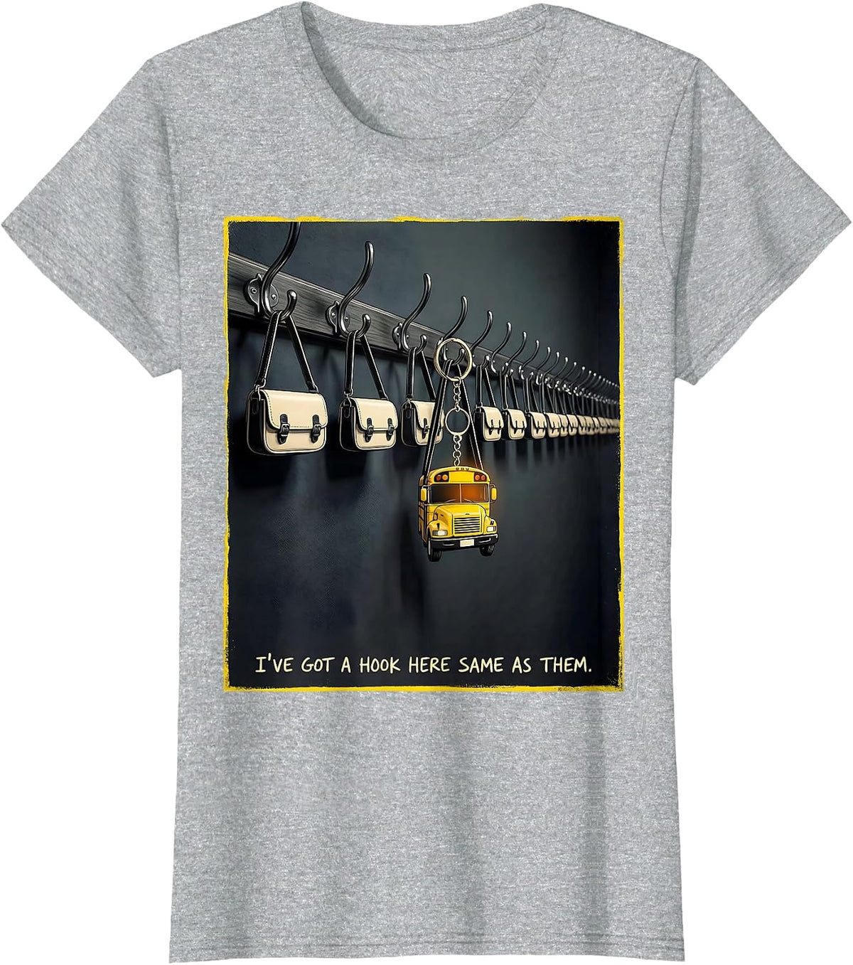 Women's I've Got A Hook Here Same As Them Funny School Bus Driver T-Shirt - Heather Grey