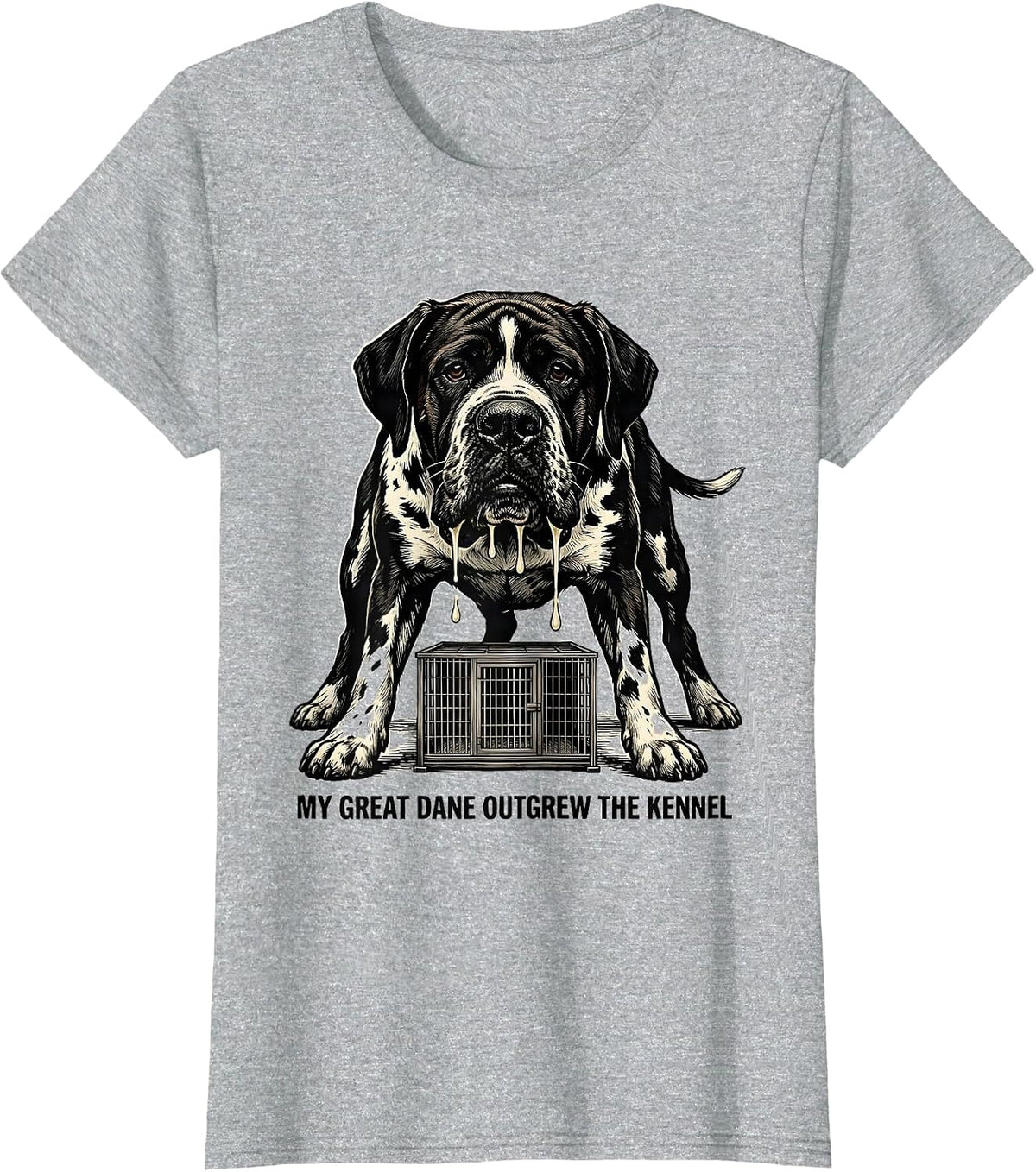 My Great Dane Outgrew The Kennel Funny Dog Mom Dog Dad T-Shirt - Heather Grey