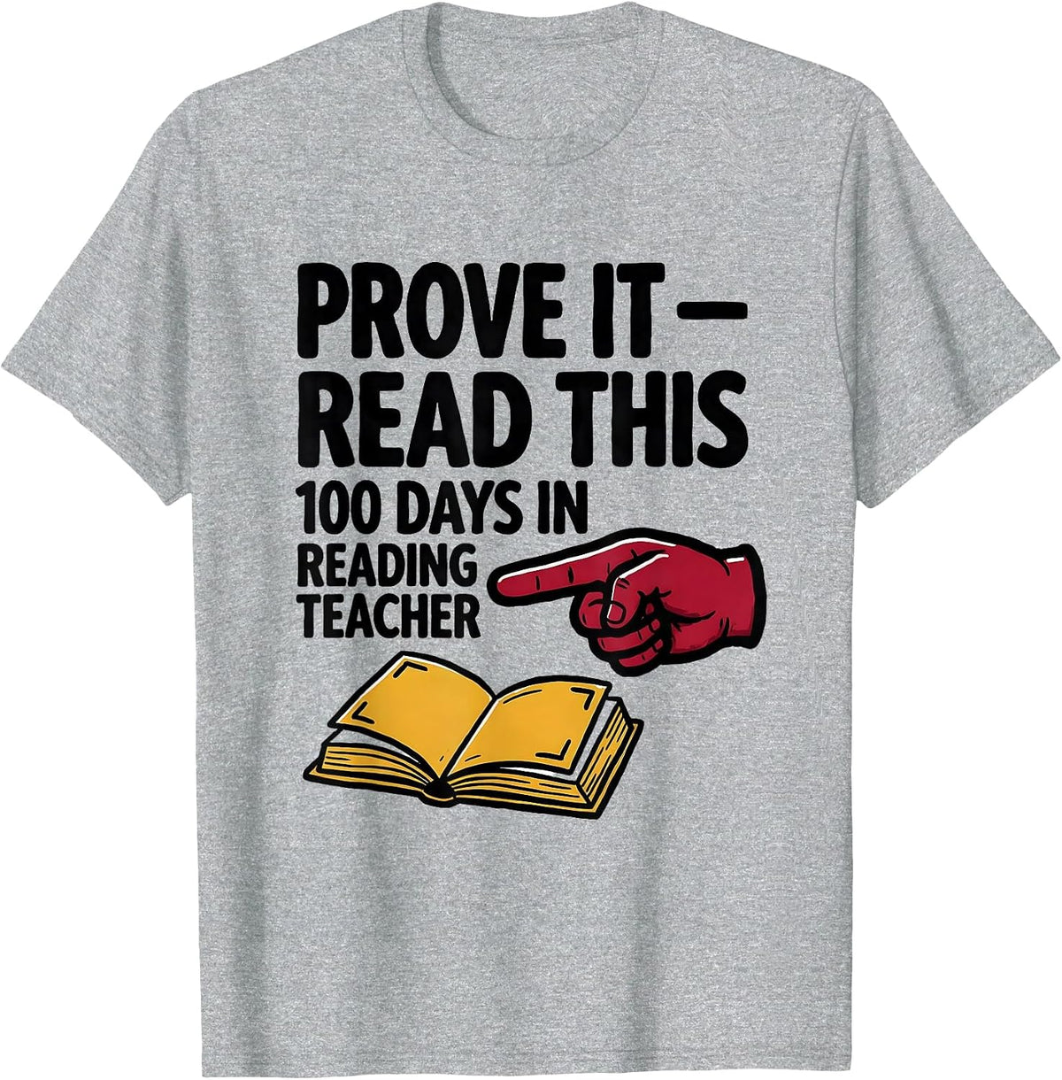 Men's Prove It Read This 100 Days In Reading Teacher T-Shirt - Heather Grey