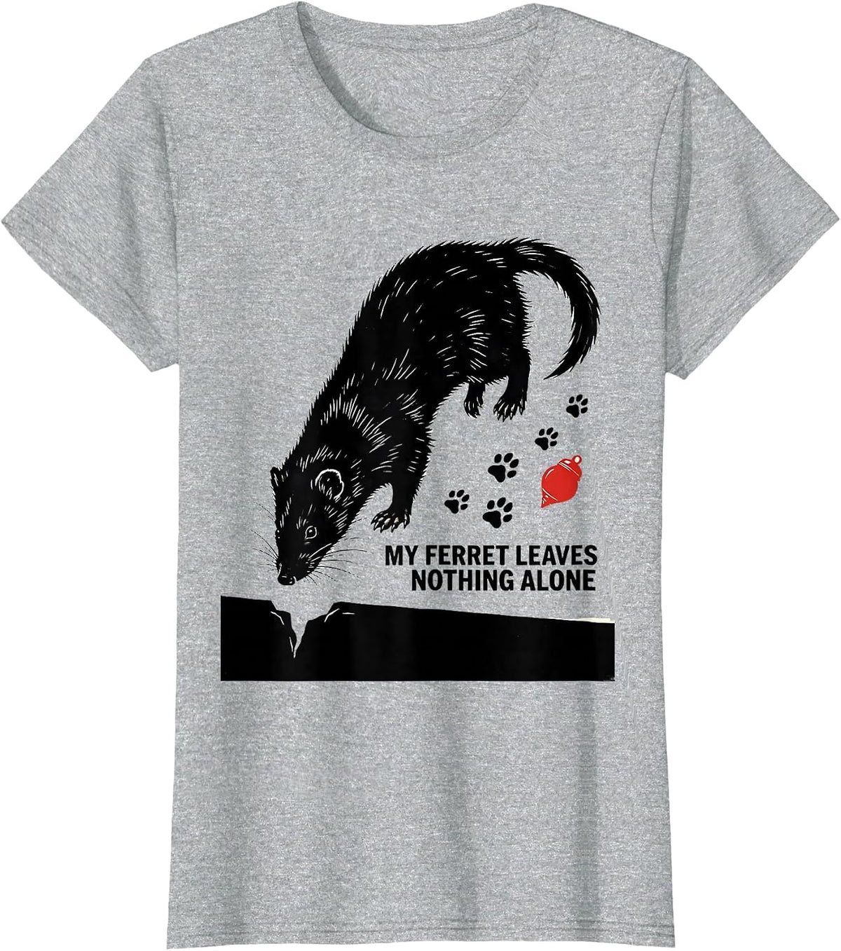 Women's My Ferret Leaves Nothing Alone Funny Ferret Lover Gift T-Shirt - Heather Grey
