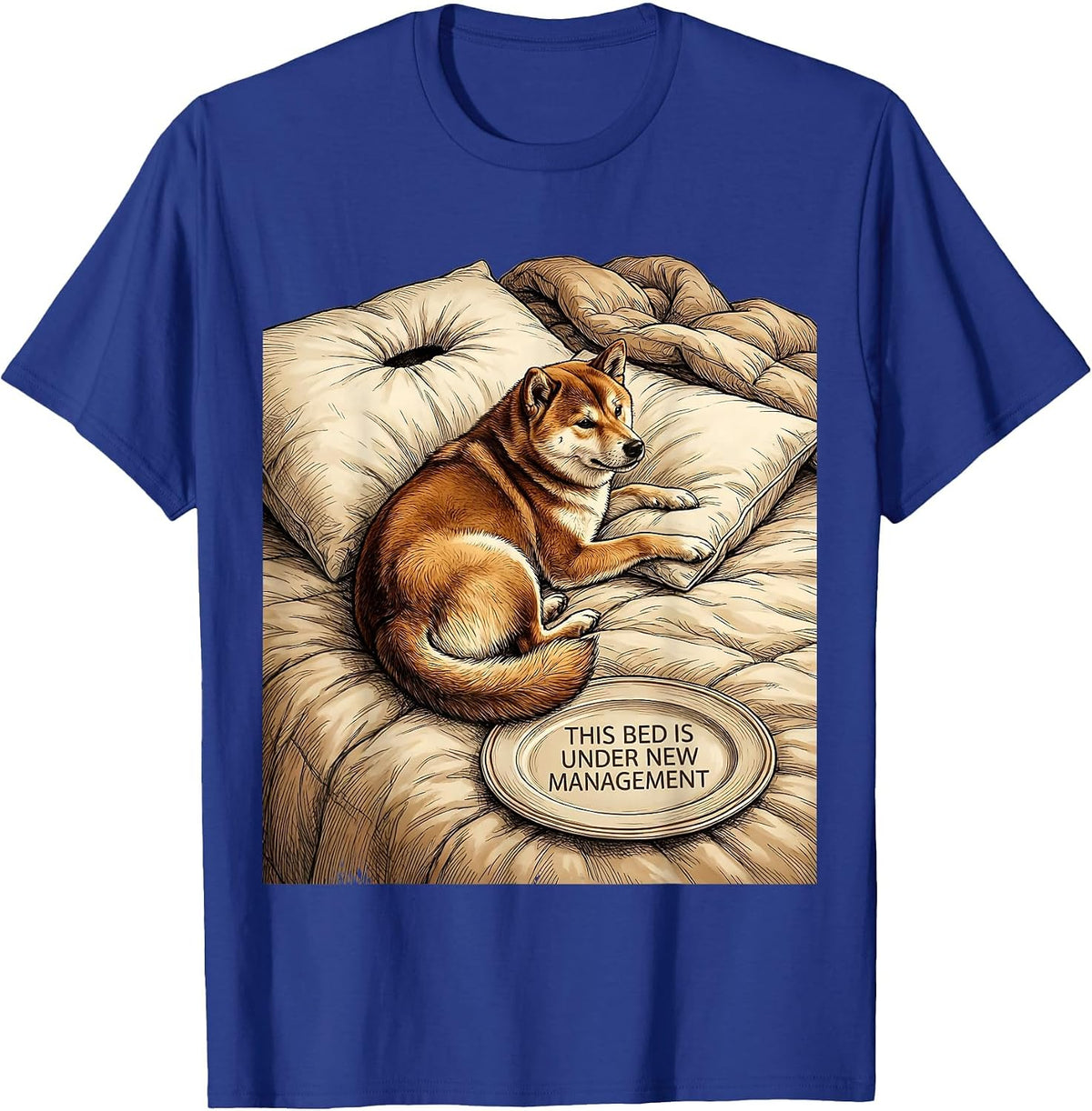 This Bed Is Under New Management Funny Shiba Inu Dog Lover T-Shirt - Royal Blue