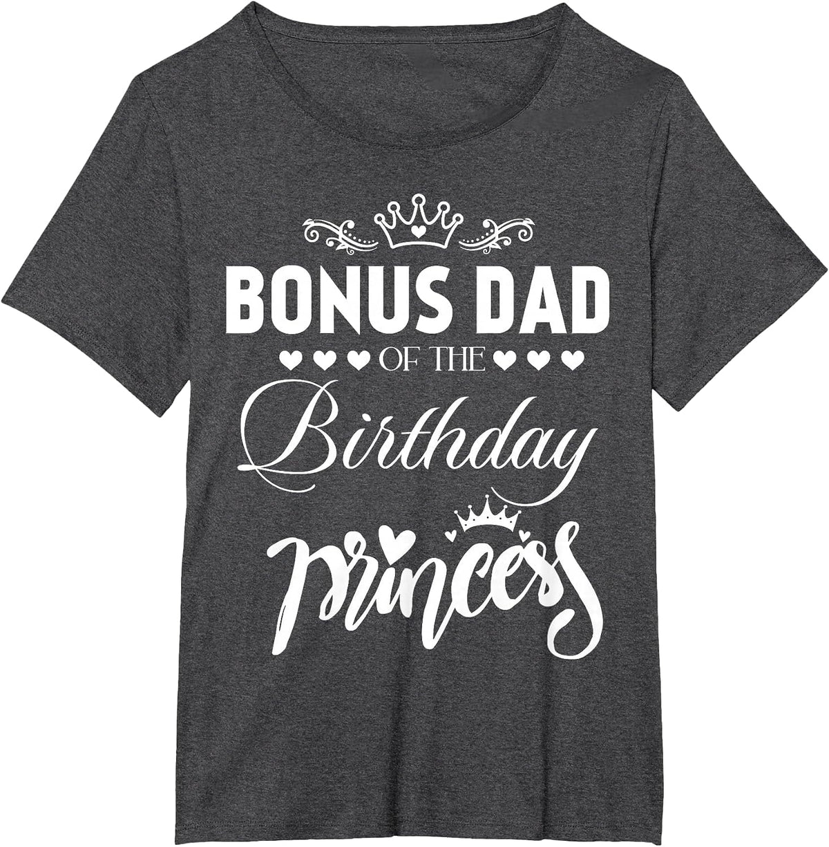 Bonus Dad of The Birthday Princess Girl Matching Family T-Shirt - Dark Heather Grey