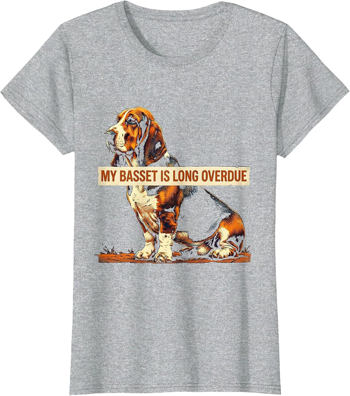 Women's My Basset Is Long Overdue Funny Basset Hound Dog Lover Gift T-Shirt - Heather Grey