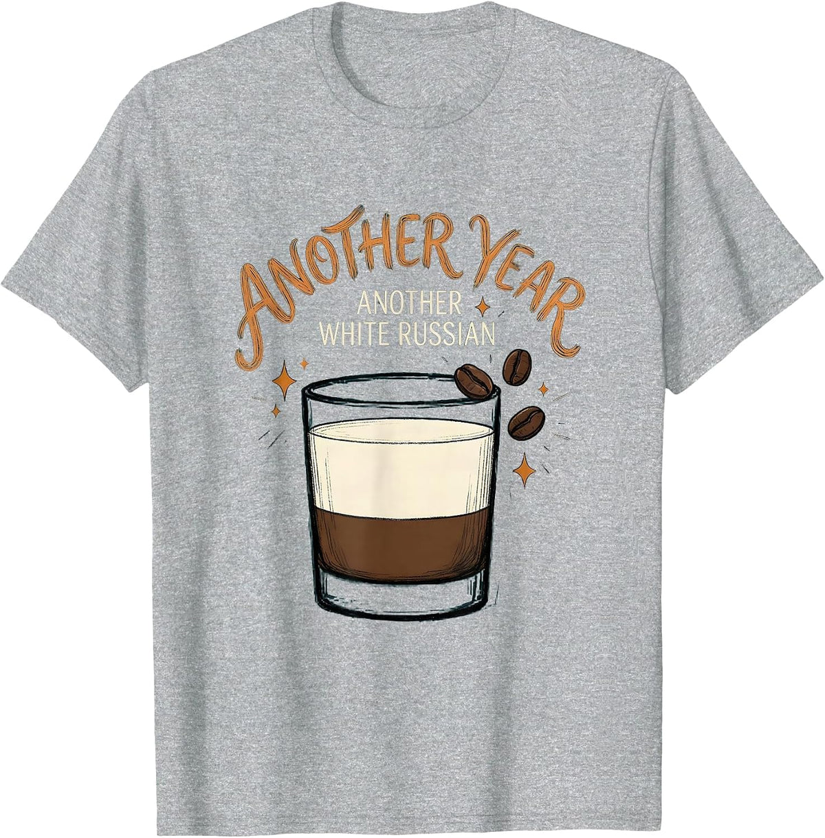 Men's Another Year, Another White Russian Funny Cocktail Lover T-Shirt - Heather Grey