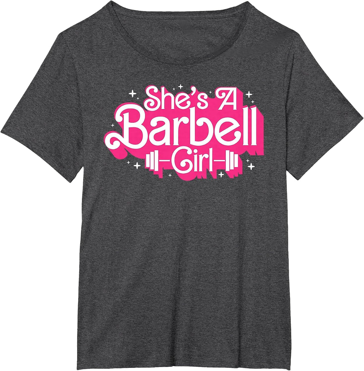 She's A Barbell Girl Funny Bodybuilder Weightlifter Women T-Shirt - Dark Heather Grey