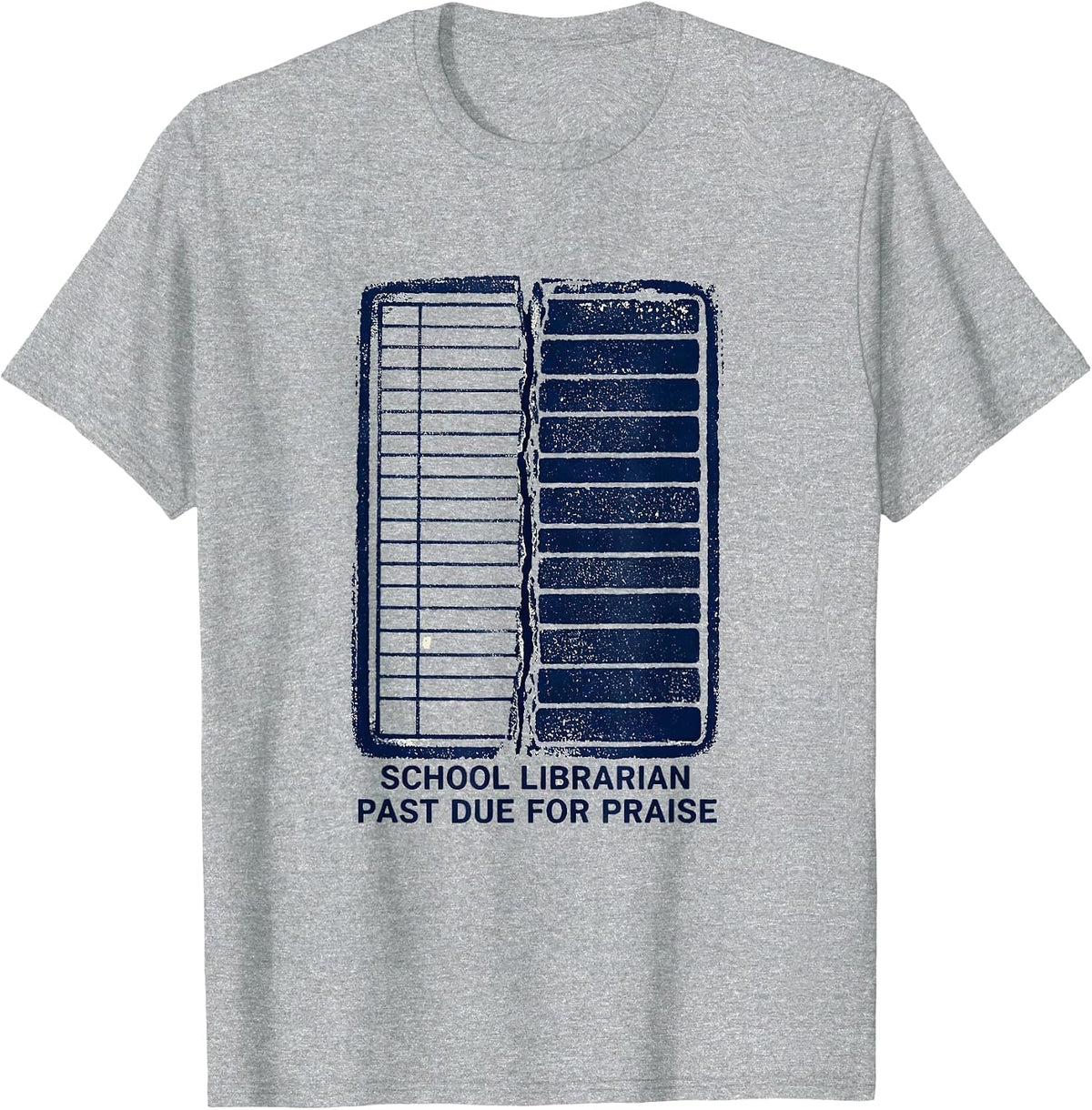Men's School Librarian, Past Due For Praise Rubber Stamp Humor T-Shirt - Heather Grey