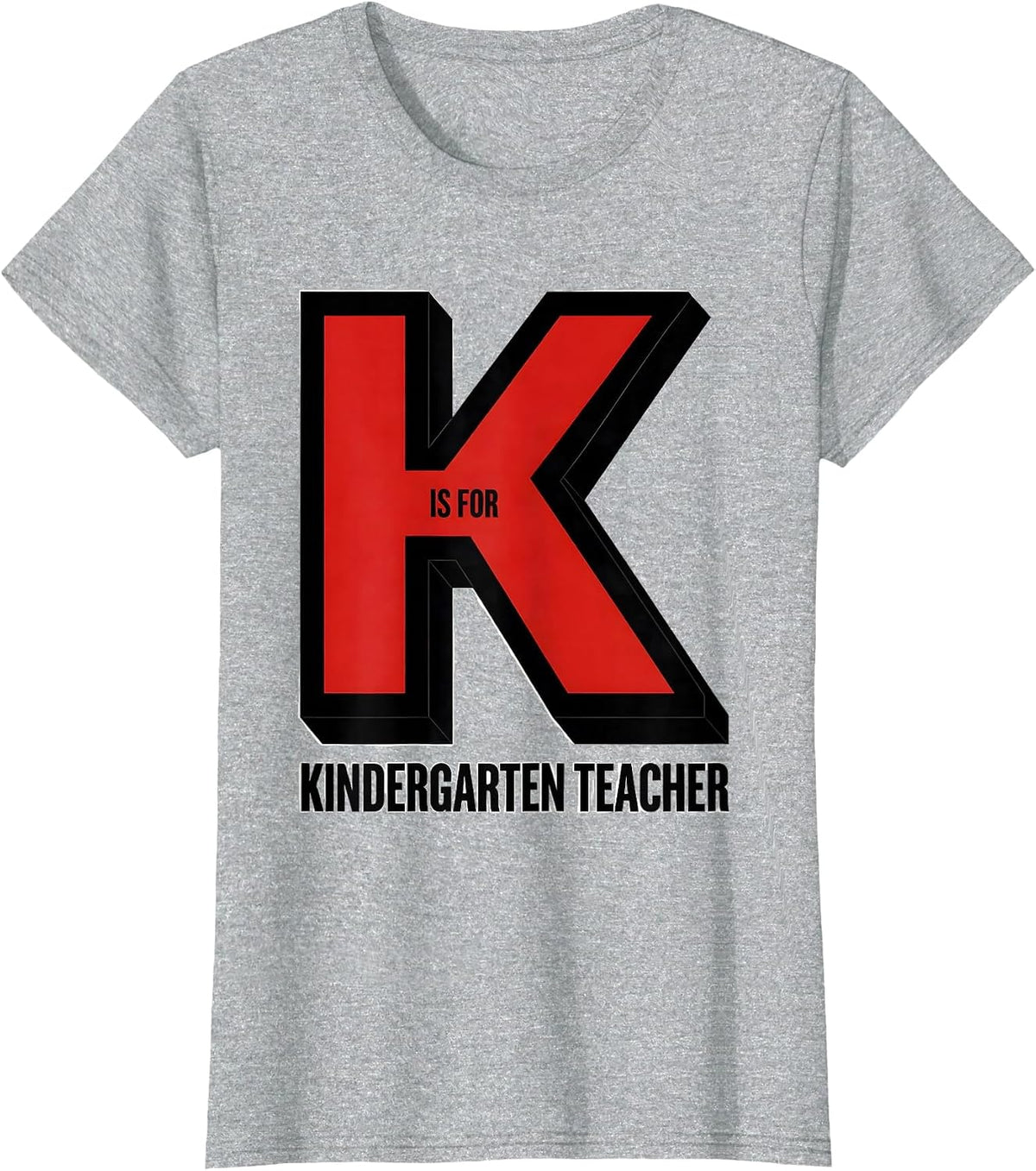 Women's K Is For Kindergarten Teacher Whimsical Back To School T-Shirt - Heather Grey