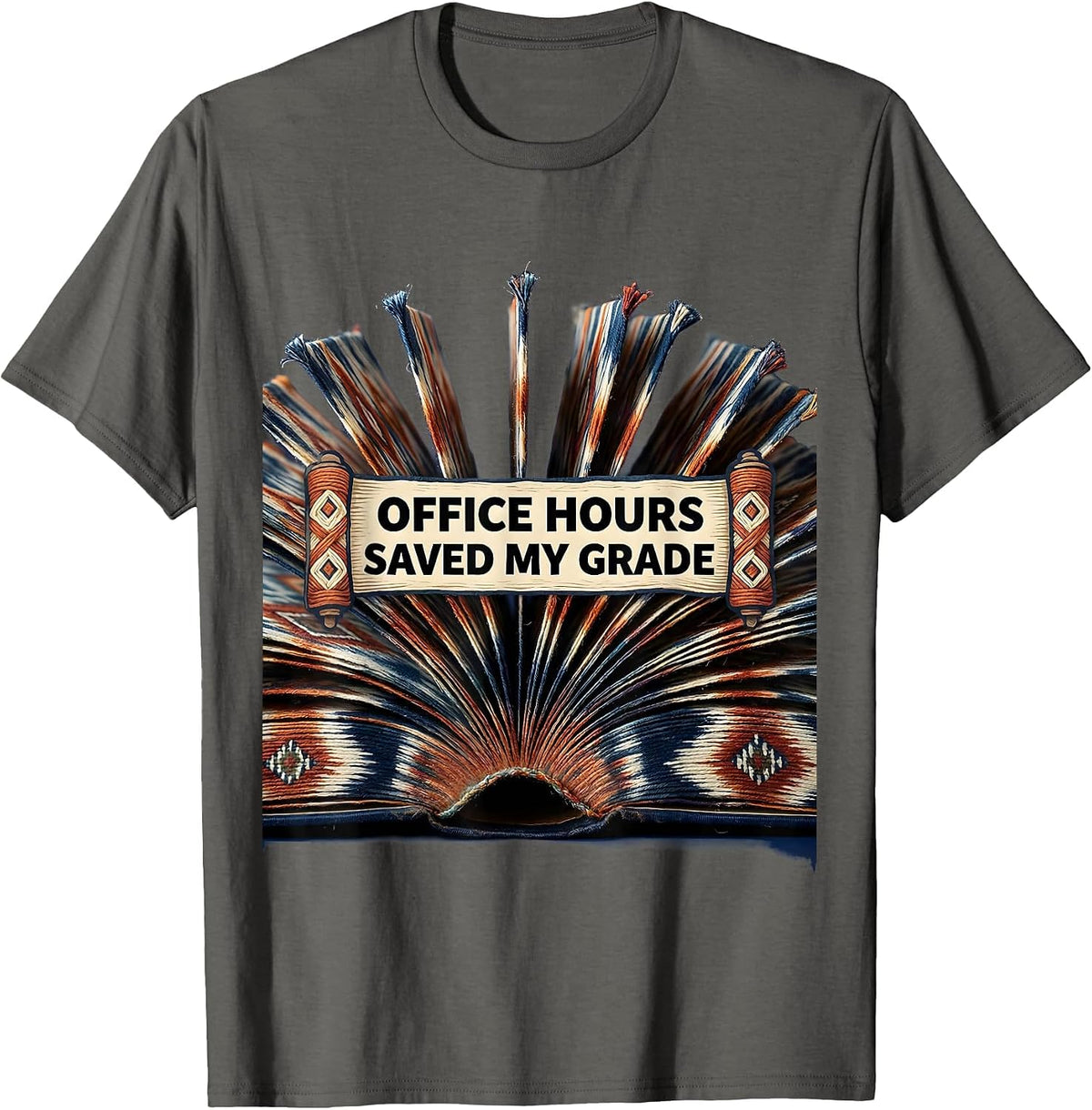 Office Hours Saved My Grade College Design T-Shirt - Asphalt Grey