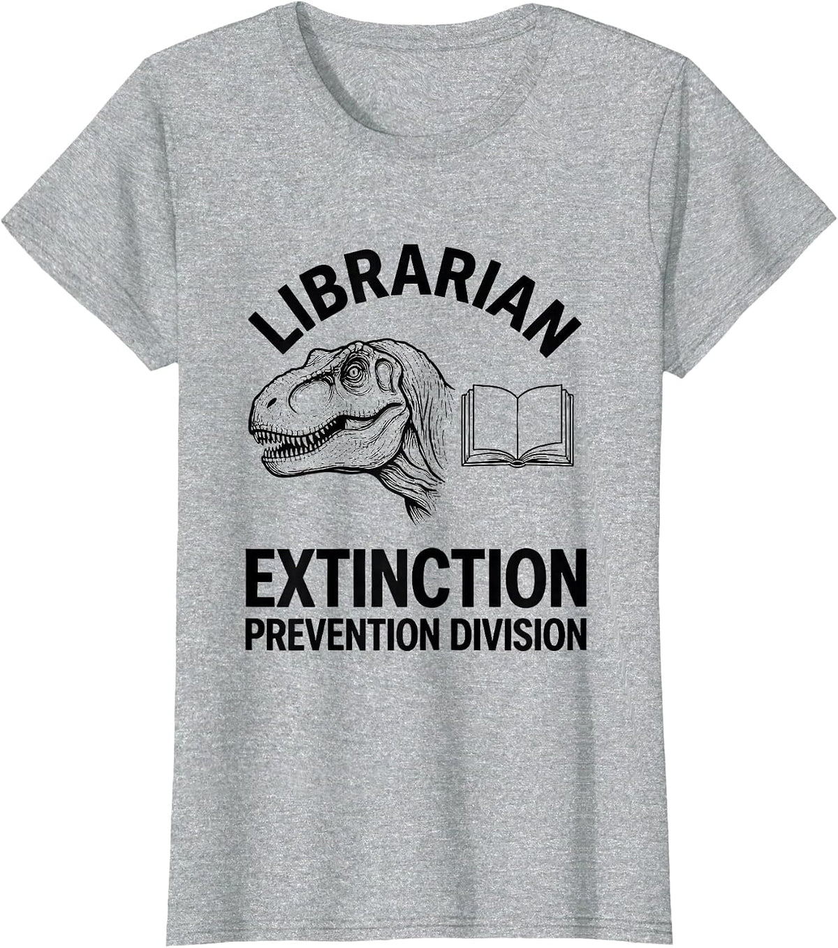 Women's Librarian, Extinction Prevention Division Teacher Humor T-Shirt - Heather Grey