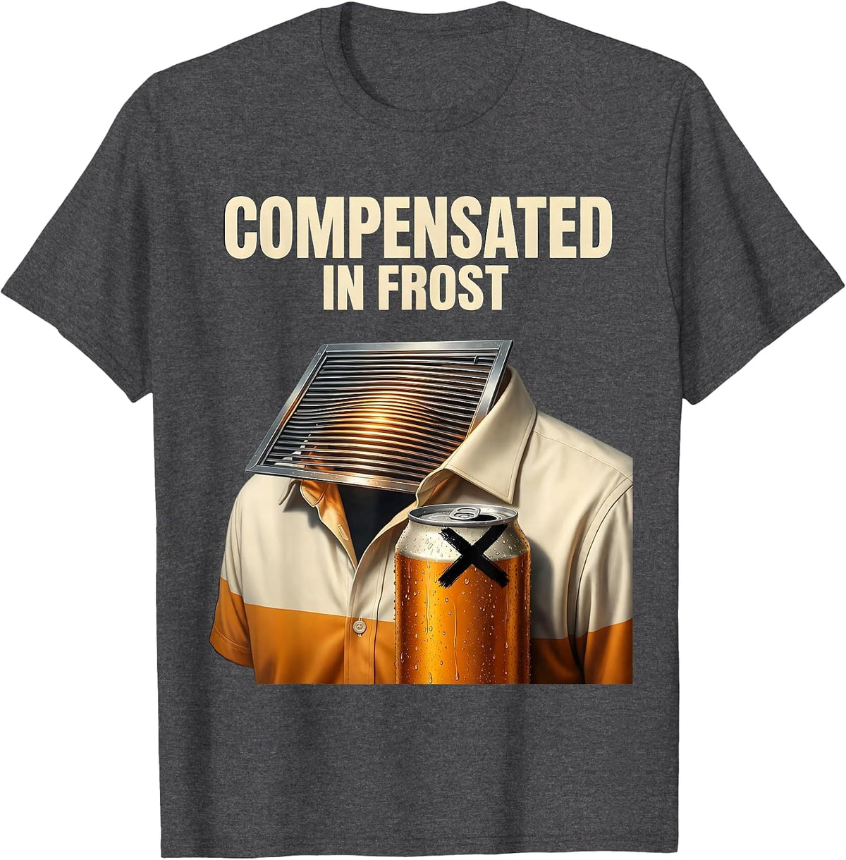 Men's Compensated In Frost Funny Labor Day Grill Beer Humor T-Shirt - Dark Heather Grey