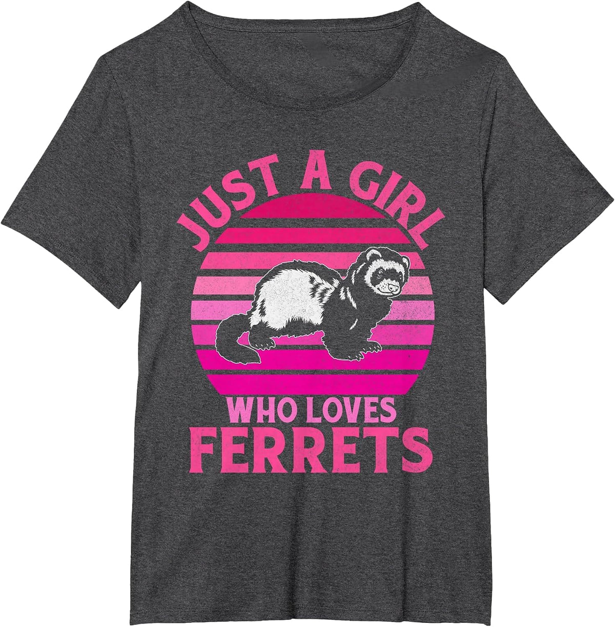 Just a Girl who Loves Ferrets T-Shirt - Dark Heather Grey