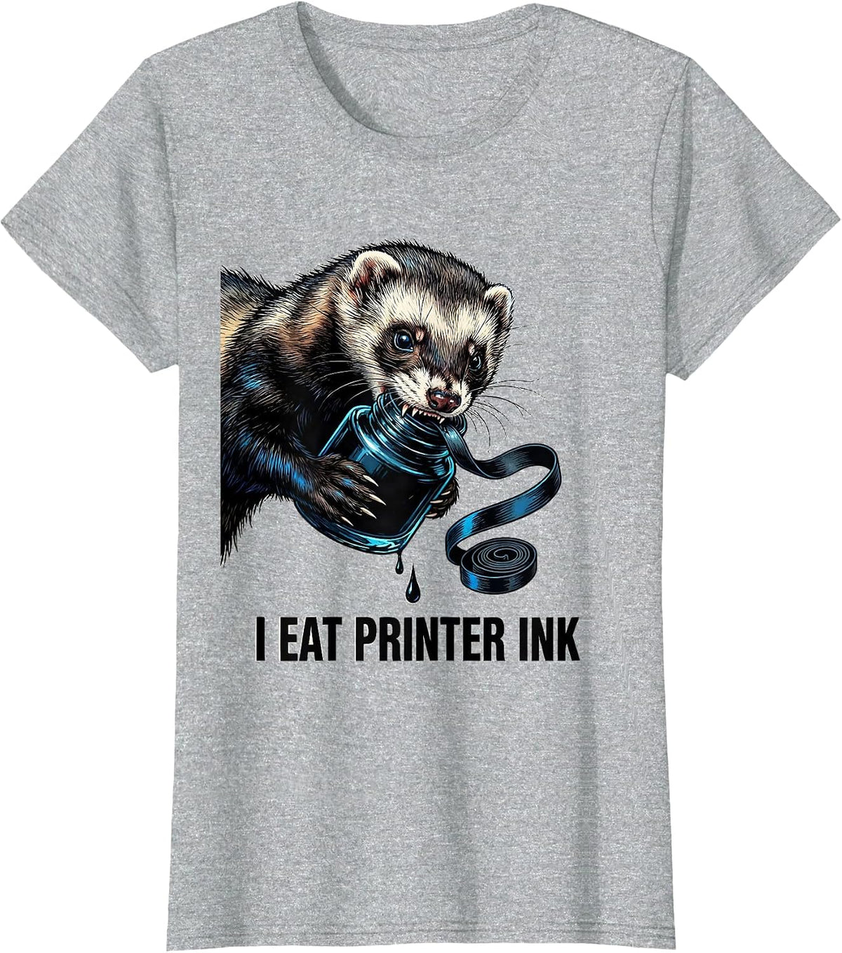 Women's I Eat Printer Ink Funny Ferret Meme Absurdist Humor T-Shirt - Heather Grey