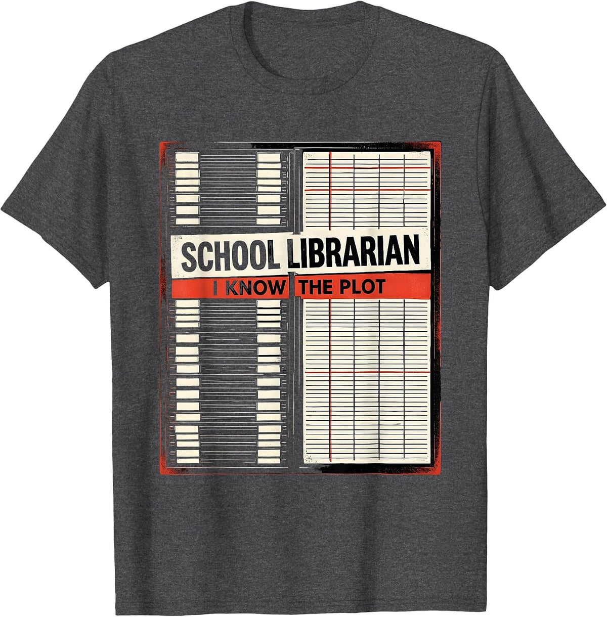 School Librarian I Know The Plot Funny Book Lover T-Shirt - Dark Heather Grey