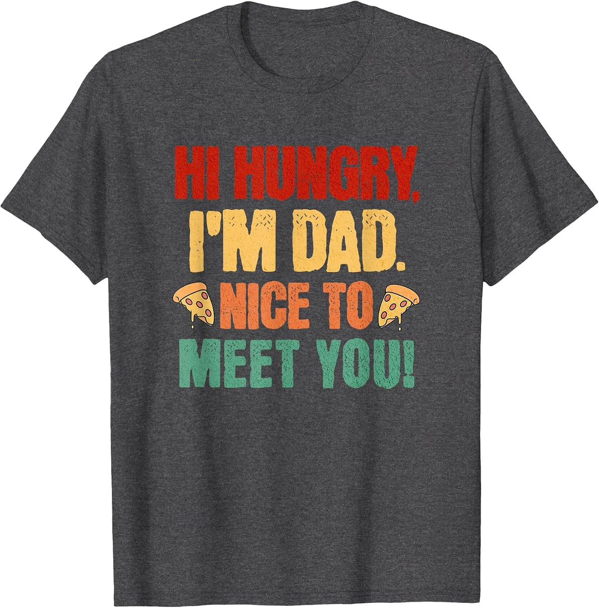 Hi Hungry I'm Dad Nice to Meet You Fathers Day Vintage Mens T-Shirt - Dark Heather Grey