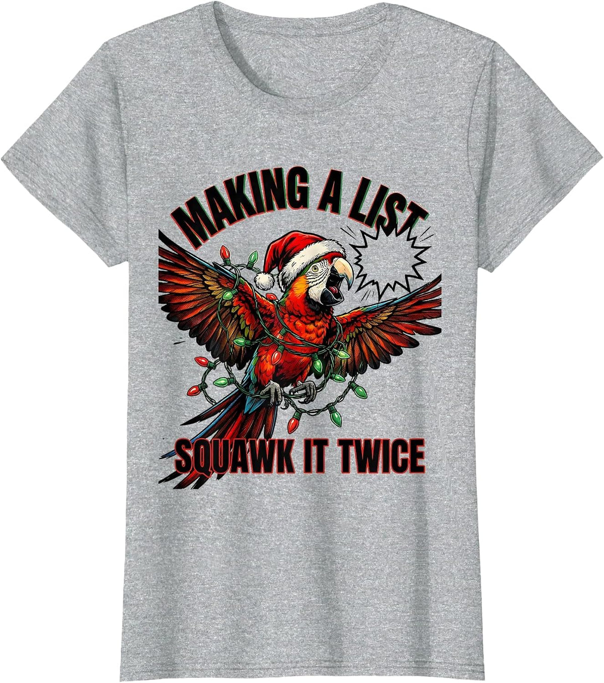 Making A List Squawk It Twice Funny Parrot Christmas Lights T-Shirt - Heather Grey