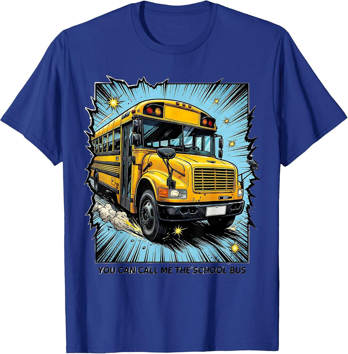 Men's You Can Call Me The School Bus Comic Book Bus Driver T-Shirt - Royal Blue