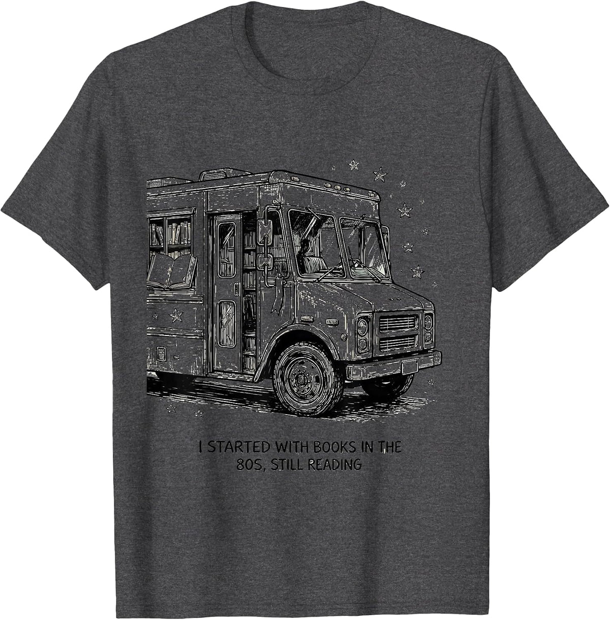 I Started With Books In The 80s, Still Reading Retro T-Shirt - Dark Heather Grey