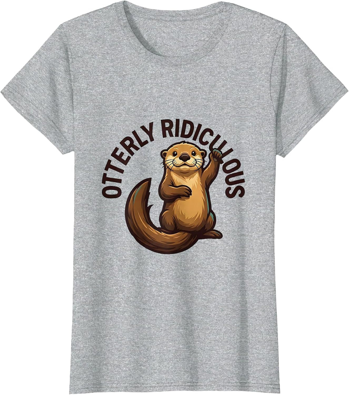 Women's Otterly Ridiculous Funny Otter Lover Mascot Logo T-Shirt - Heather Grey